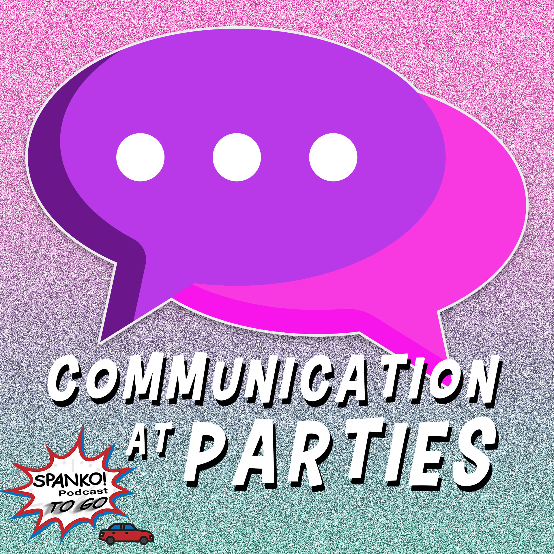 Communication at Parties